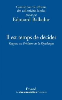 Il est temps de décider : rapport au Président de la République, 5 mars 2009