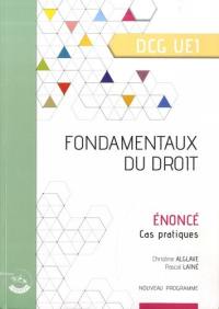 Fondamentaux du droit, DCG UE1 : énoncé, cas pratiques : nouveau programme