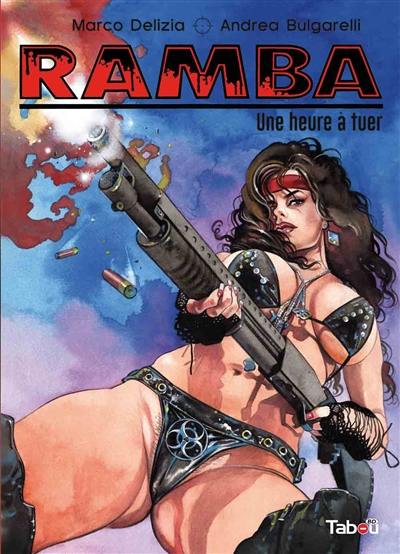 Ramba. Une heure à tuer Ramba. Une heure à tuer