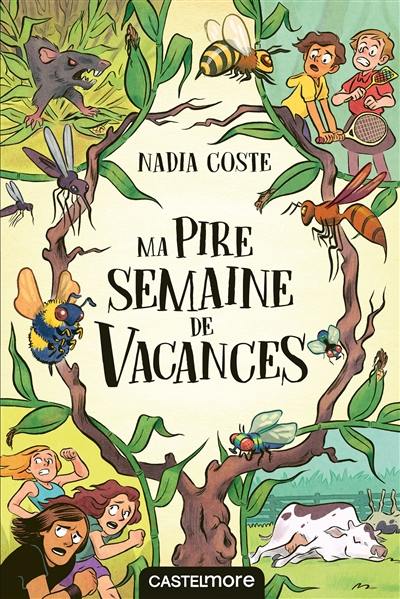 Ma pire semaine de vacances Ma pire semaine de vacances