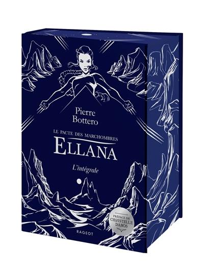 Ellana : le pacte des Marchombres : l'intégrale