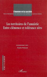 Homme et la société (L'), n° 159. Les territoires de l'amnistie : entre clémence et tolérance zéro