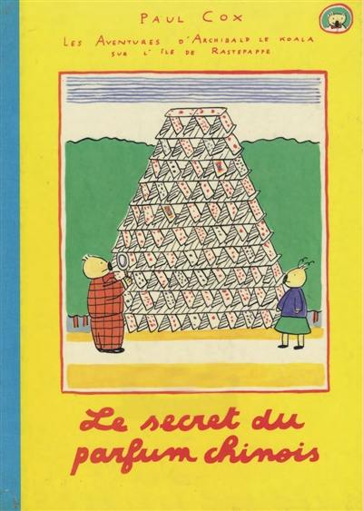 Le secret du parfum chinois : les aventures d'Archibald le koala sur l'île de Rastepappe