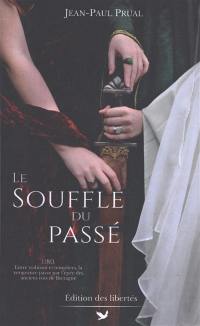 Le sang du dragon. Vol. 2. Le souffle du passé