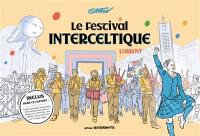 Le Festival interceltique : Lorient