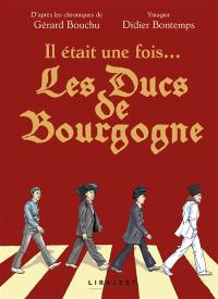 Il était une fois... les ducs de Bourgogne
