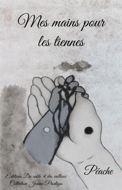 Mes mains pour les tiennes Mes mains pour les tiennes