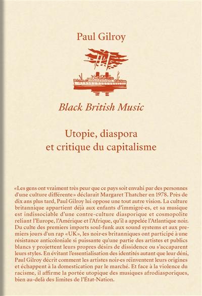 Black British music : utopie, diaspora et critique du capitalisme
