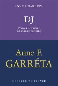DJ : portrait de l'artiste en animale nocturne