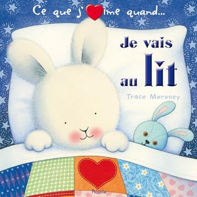 Ce que j'aime quand je vais au lit