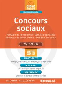 Concours sociaux : assistant de service social, éducateur spécialisé, éducateur de jeunes enfants, moniteur-éducateur : tout-en-un, concours 2015