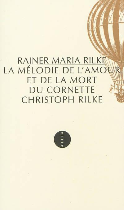 La mélodie de l'amour et de la mort du cornette Christoph Rilke
