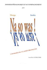 Na so was ! : dossier pédagogique d'accompagnement