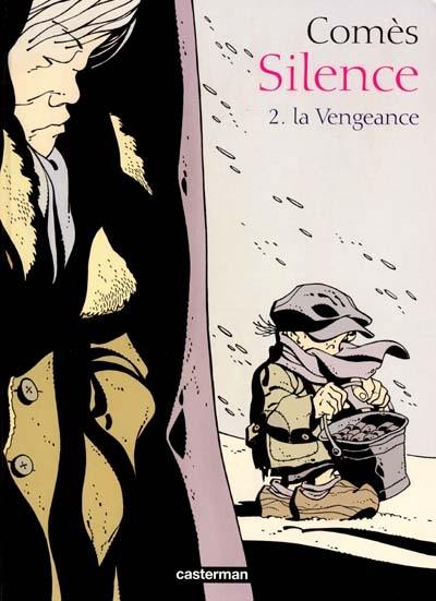 Silence. Vol. 2. La vengeance