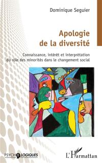 Apologie de la diversité : connaissance, intérêt et interprétation du rôle des minorités dans le changement social