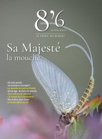 8'6 par Pêches sportives : la pêche autrement, n° 22. Sa majesté la mouche