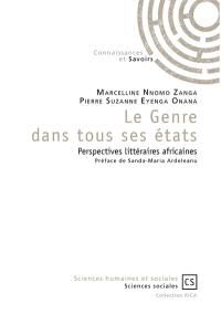 Le genre dans tous ses états : perspectives littéraires africaines
