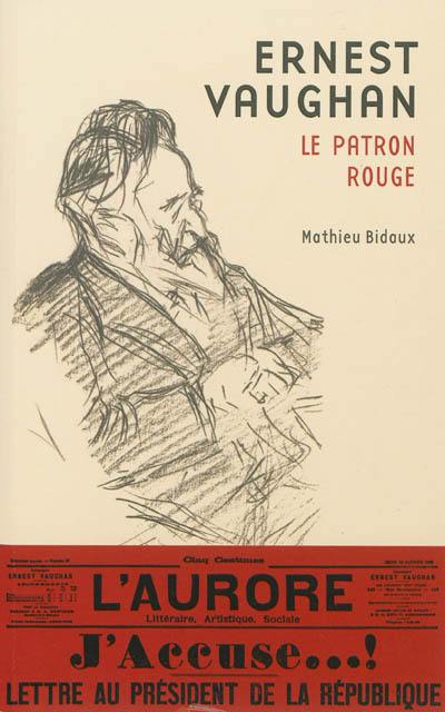 Ernest Vaughan : le patron rouge Ernest Vaughan : le patron rouge