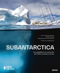 Subantarctica : une expédition à la recherche des forêts animales marines
