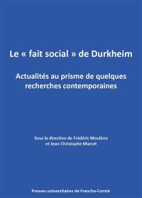 Le fait social de Durkheim : actualités au prisme de quelques recherches contemporaines