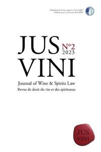 Jus vini : journal of wine & spirits law = Jus vini : revue du droit du vin et des spiritueux, n° 2 (2023)