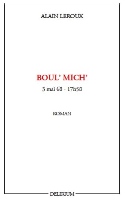 Boul' Mich' : 3 mai 68-17 h 58