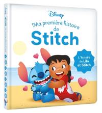 Ma première histoire de Stitch : l'histoire de Lilo et Stitch