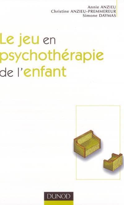 Le jeu en psychothérapie de l'enfant