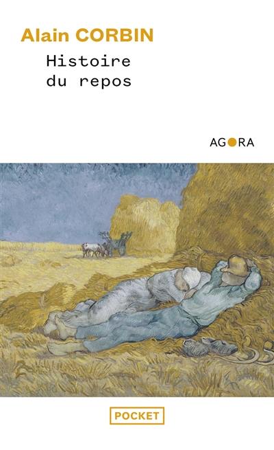 Histoire du repos Histoire du repos