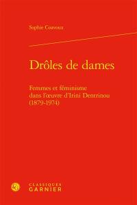 Drôles de dames : femmes et féminisme dans l’œuvre d’Irini Dentrinou (1879-1974)