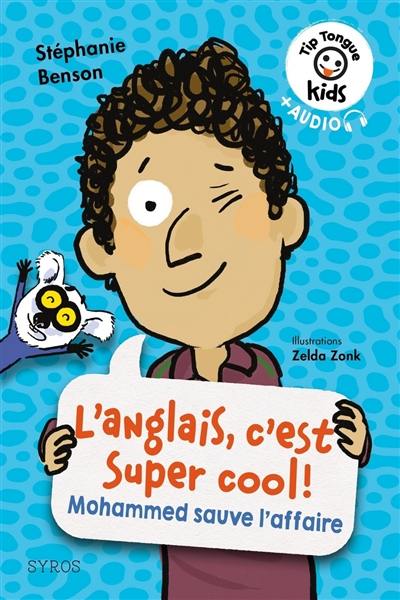 L'anglais, c'est super cool ! : Mohammed sauve l'affaire L'anglais, c'est super cool ! : Mohammed sauve l'affaire