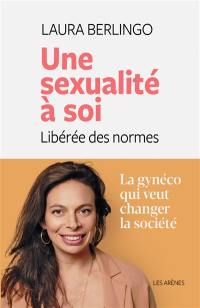 Une sexualité à soi : libérée des normes