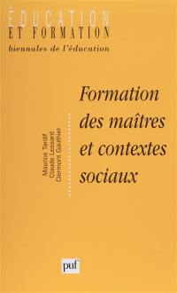 Formation des maîtres et contextes sociaux : perspectives internationales
