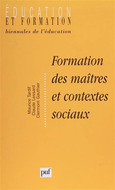 Formation des maîtres et contextes sociaux : perspectives internationales