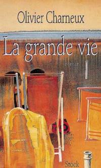 La grande vie