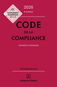 Code de la compliance 2026 : annoté & commenté