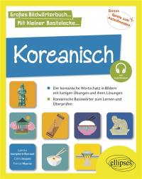 Koreanisch in Bildern und mit lustigen Ubungen A1 : Basisvokabular lernen und üben