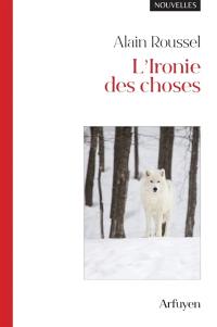 L'ironie des choses
