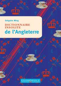 Dictionnaire insolite de l'Angleterre