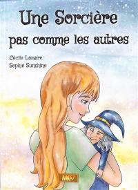 Une sorcière pas comme les autres Une sorcière pas comme les autres