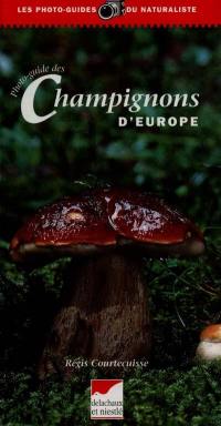 Photo-guide des champignons d'Europe Photo-guide des champignons d'Europe