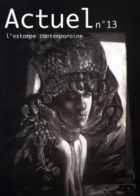 Actuel de l'estampe contemporaine, n° 13