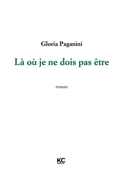 Là où je ne dois pas être