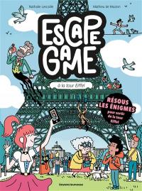 Escape game. Vol. 3. Escape game à la tour Eiffel