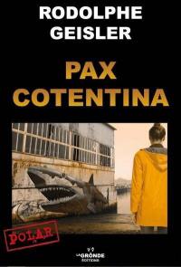 Pax cotentina : roman policier