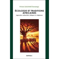 Ecologie et traditions africaines : approches culturelles, éthiques et religieuses