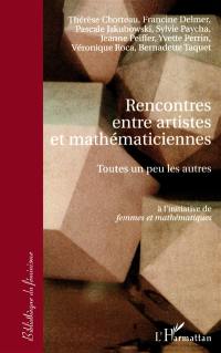 Rencontres entre artistes et mathématiciennes : toutes un peu les autres