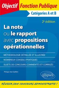 La note ou le rapport avec propositions opérationnelles : catégories A et B