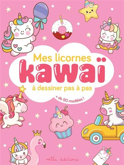 Mes animaux kawaï : à dessiner pas à pas : + de 50 modèles !