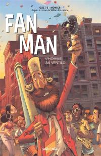 Fan man : l'homme au ventilo : une aventure grandiose de Horse Badorties